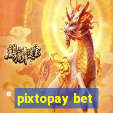 pixtopay bet